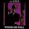 The Fixx : Stand or Fall